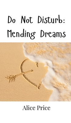 bokomslag Do Not Disturb: Mending Dreams