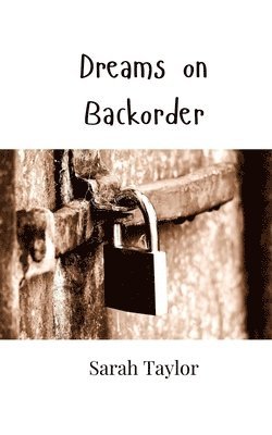 Sarah Taylor - Dreams on Backorder, Häftad
