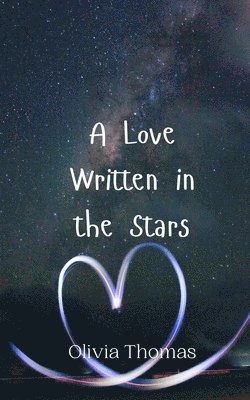Olivia Thomas - Love Written in the Stars, Häftad