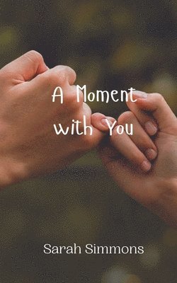 A Moment with You 1