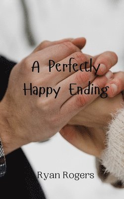 A Perfectly Happy Ending 1