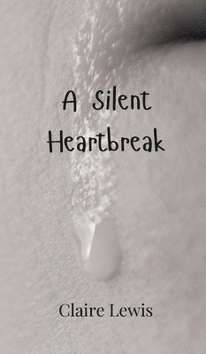 A Silent Heartbreak 1