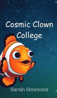 bokomslag Cosmic Clown College