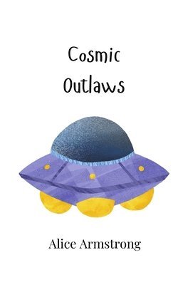 Cosmic Outlaws