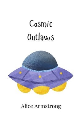 Cosmic Outlaws 1