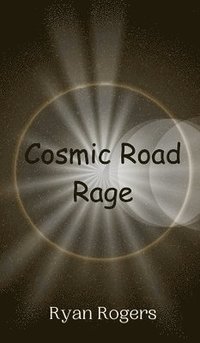 bokomslag Cosmic Road Rage