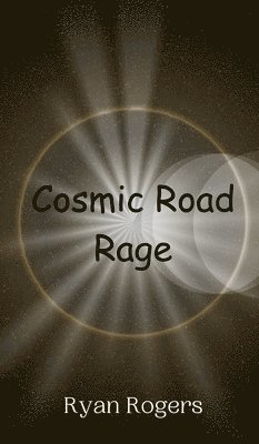 Cosmic Road Rage 1