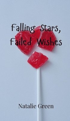 Falling Stars, Failed Wishes 1