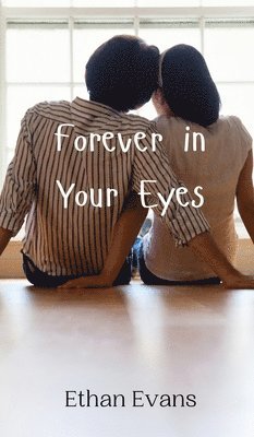 bokomslag Forever in Your Eyes