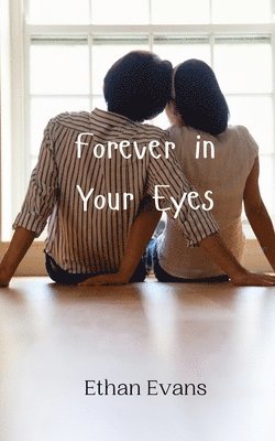 bokomslag Forever in Your Eyes