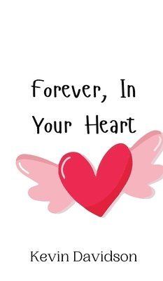 Forever, In Your Heart 1