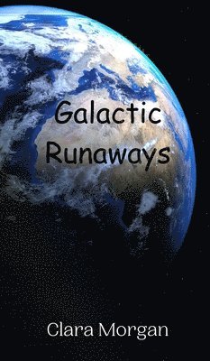 bokomslag Galactic Runaways