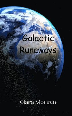 bokomslag Galactic Runaways