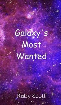 bokomslag Galaxy's Most Wanted