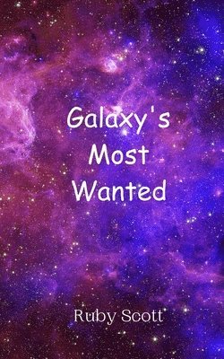 bokomslag Galaxy's Most Wanted