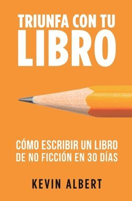 bokomslag Cmo escribir un libro de no ficcin en 30 das