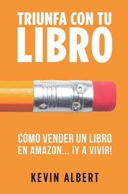 bokomslag Cmo vender un libro en Amazon... y a vivir!