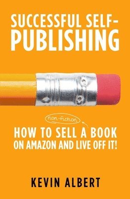 bokomslag How to sell a book on Amazon and live off it!