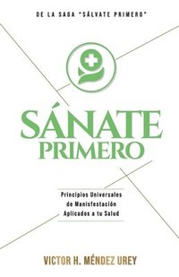 bokomslag Sánate Primero