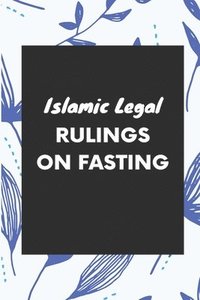 bokomslag Islamic Legal Rulings on Fasting