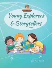 bokomslag Young Explorers & Storytellers