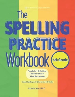 bokomslag The Spelling Practice Workbook for 6th Grade