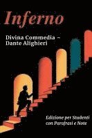 bokomslag INFERNO - Divina Commedia: Testo Integrale Con Parafrasi di Tutte le Terzine, Note Esplicative e Riassunti di Fine Canto Ideale per Studenti