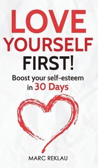 bokomslag Love Yourself First!
