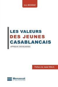 bokomslag Valeurs Des Jeunes Casablancais: Approche Sociologique