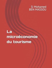 bokomslag microéconomie du tourisme