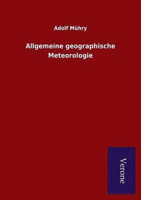 bokomslag Allgemeine geographische Meteorologie