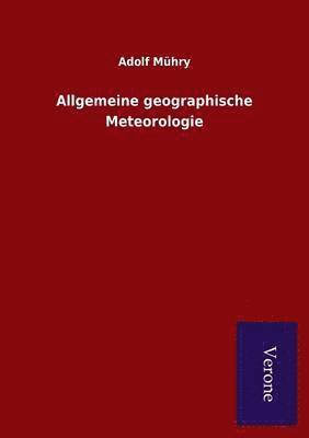 Allgemeine geographische Meteorologie 1