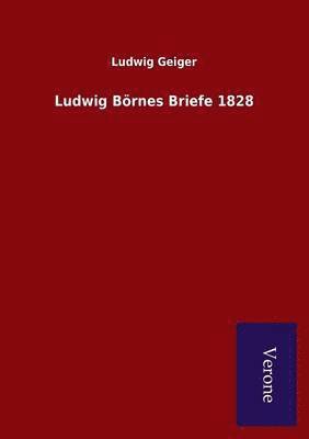 bokomslag Ludwig Boernes Briefe 1828