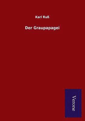 Karl Ruß - Graupapagei, Häftad
