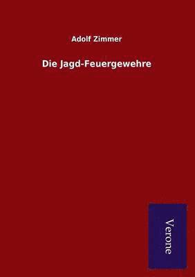 bokomslag Jagd-Feuergewehre