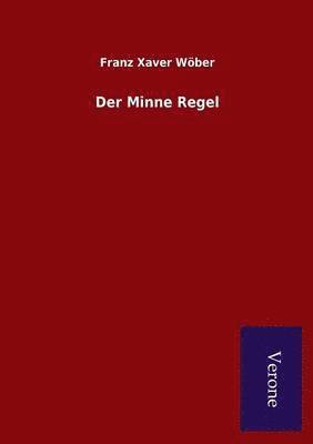 Der Minne Regel 1