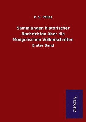 bokomslag Sammlungen historischer Nachrichten uber die Mongolischen Voelkerschaften