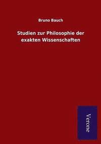 bokomslag Studien zur Philosophie der exakten Wissenschaften