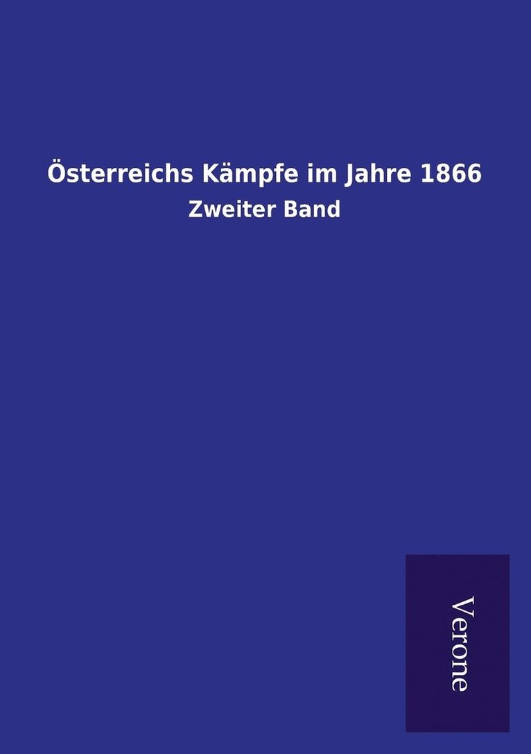 OEsterreichs Kampfe im Jahre 1866 1