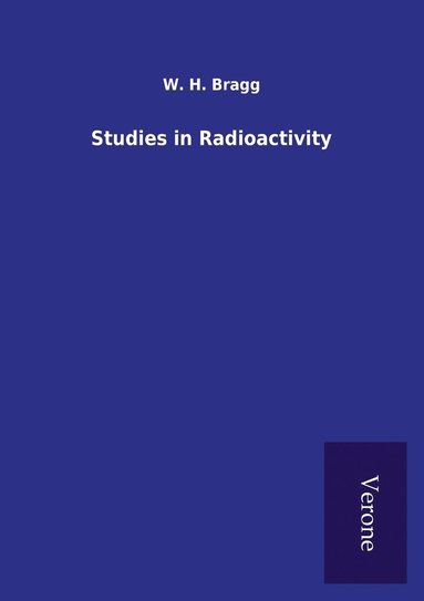 bokomslag Studies in Radioactivity