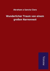 bokomslag Wunderlicher Traum von einem großen Narrennest