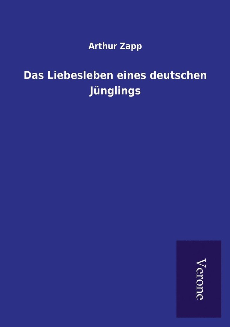 Das Liebesleben eines deutschen Junglings 1