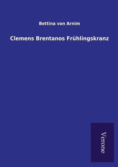 bokomslag Clemens Brentanos Frühlingskranz