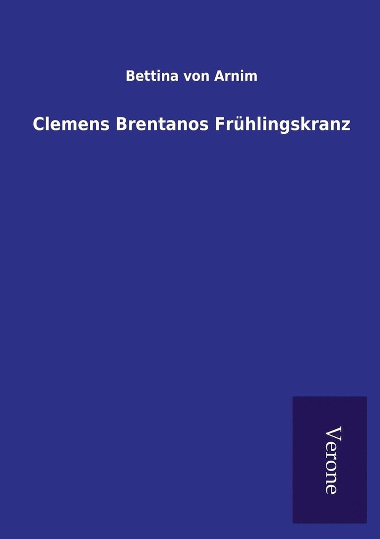 Clemens Brentanos Frühlingskranz