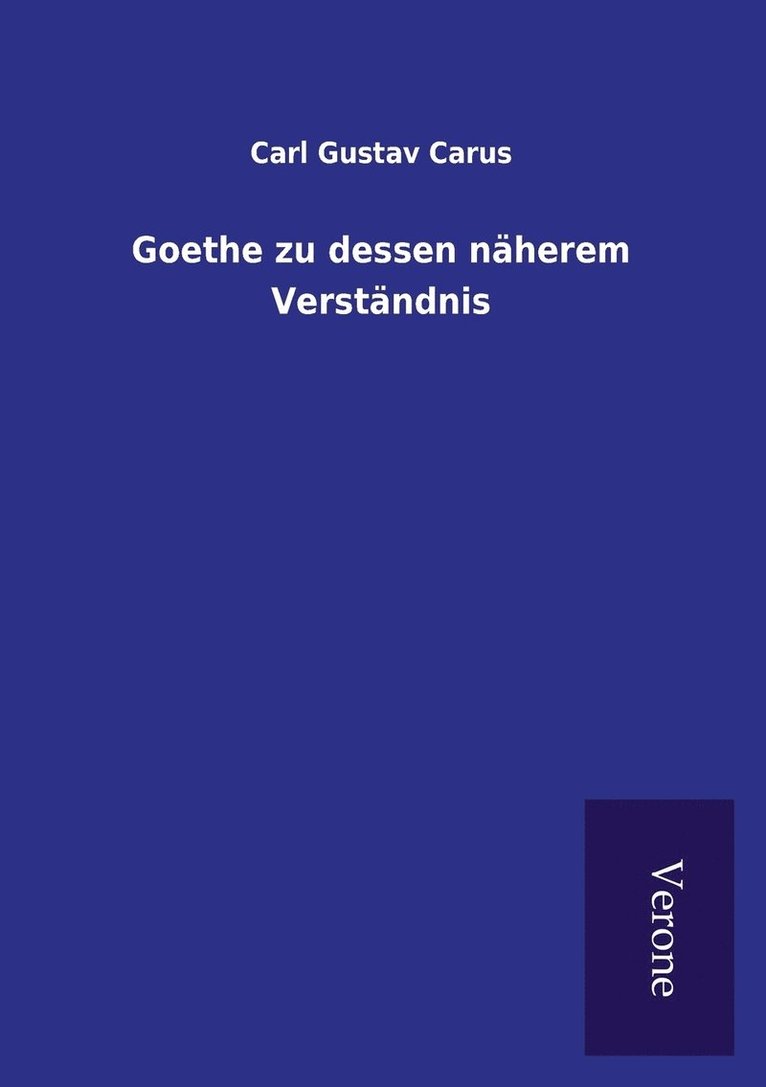 Goethe zu dessen naherem Verstandnis 1