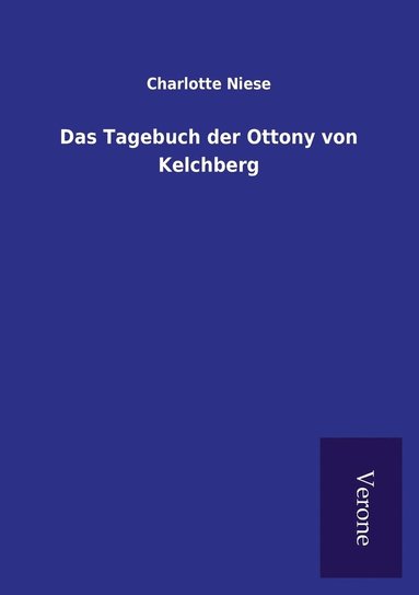 bokomslag Das Tagebuch der Ottony von Kelchberg