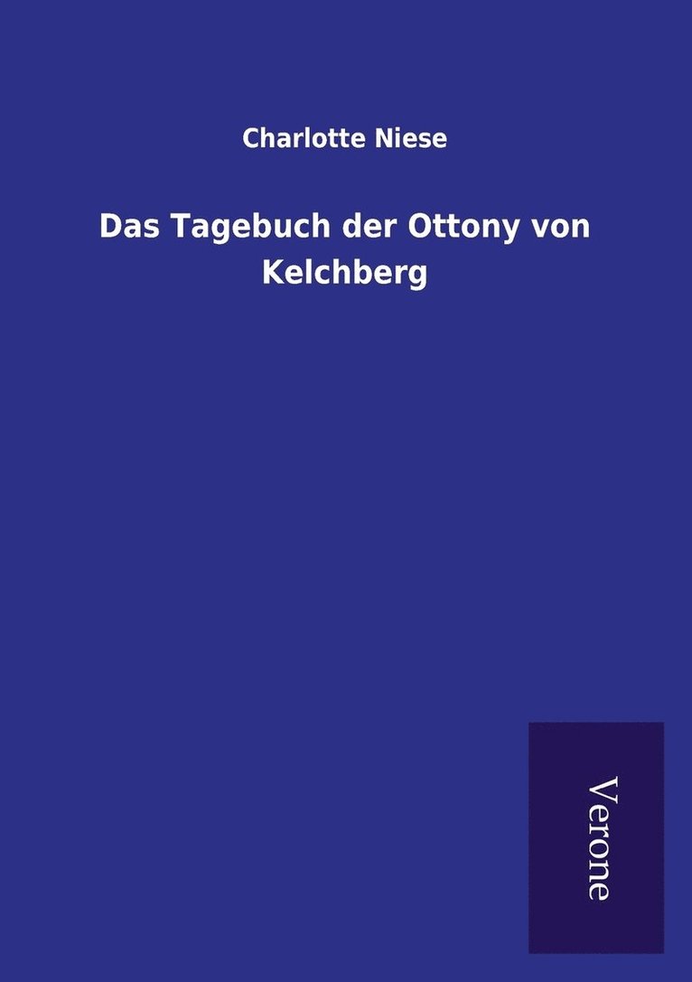 Tagebuch der Ottony von Kelchberg