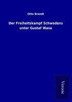 bokomslag Der Freiheitskampf Schwedens unter Gustaf Wasa