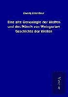 Eine alte Genealogie der Welfen und des Mönch von Weingarten Geschichte der Welfen