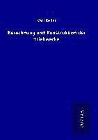 Berechnung und Konstruktion der Triebwerke 1